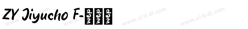 ZY Jiyucho F字体转换